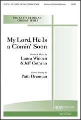 My Lord, He Is a Comin' Soon SATB choral sheet music cover